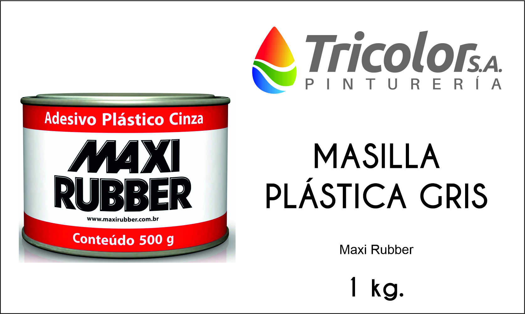 MASILLA PLASTICA GRIS – MAXI RUBBER – Tricolor S.A.